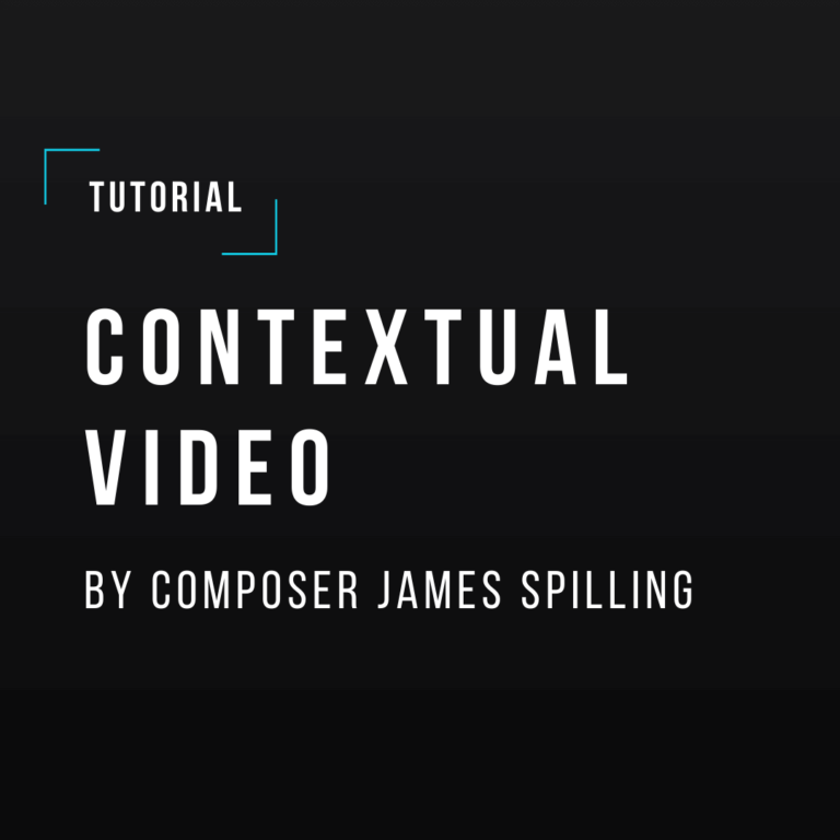Contextual Video by Composer James Spilling
